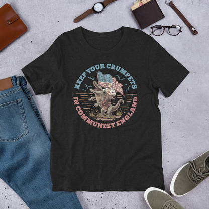 "Keep Your Crumpets" Unisex t-shirt